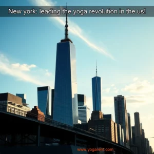 Read more about the article New york: leading the yoga revolution in the us!