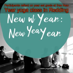 Read more about the article Participants reflect on year  set goals at free New Year yoga class in Redding