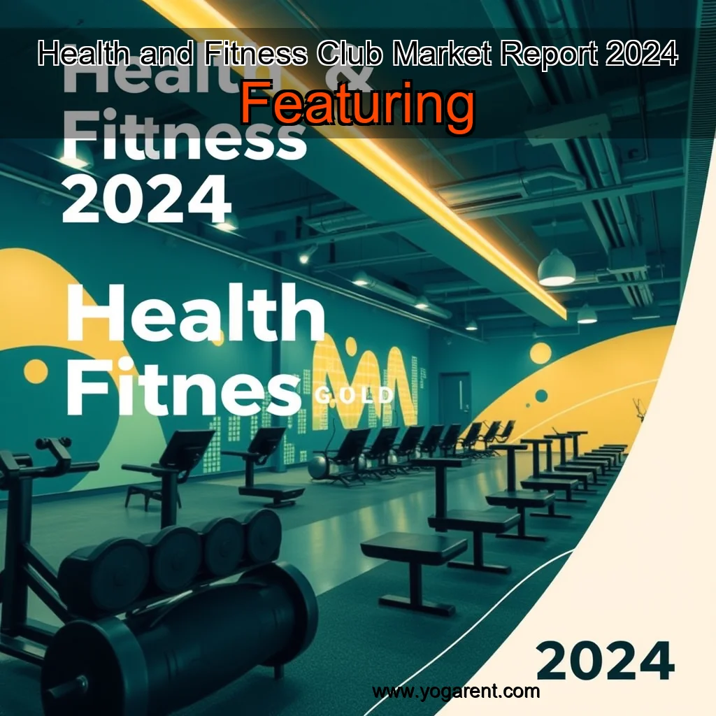 You are currently viewing Health and Fitness Club Market Report 2024  Featuring