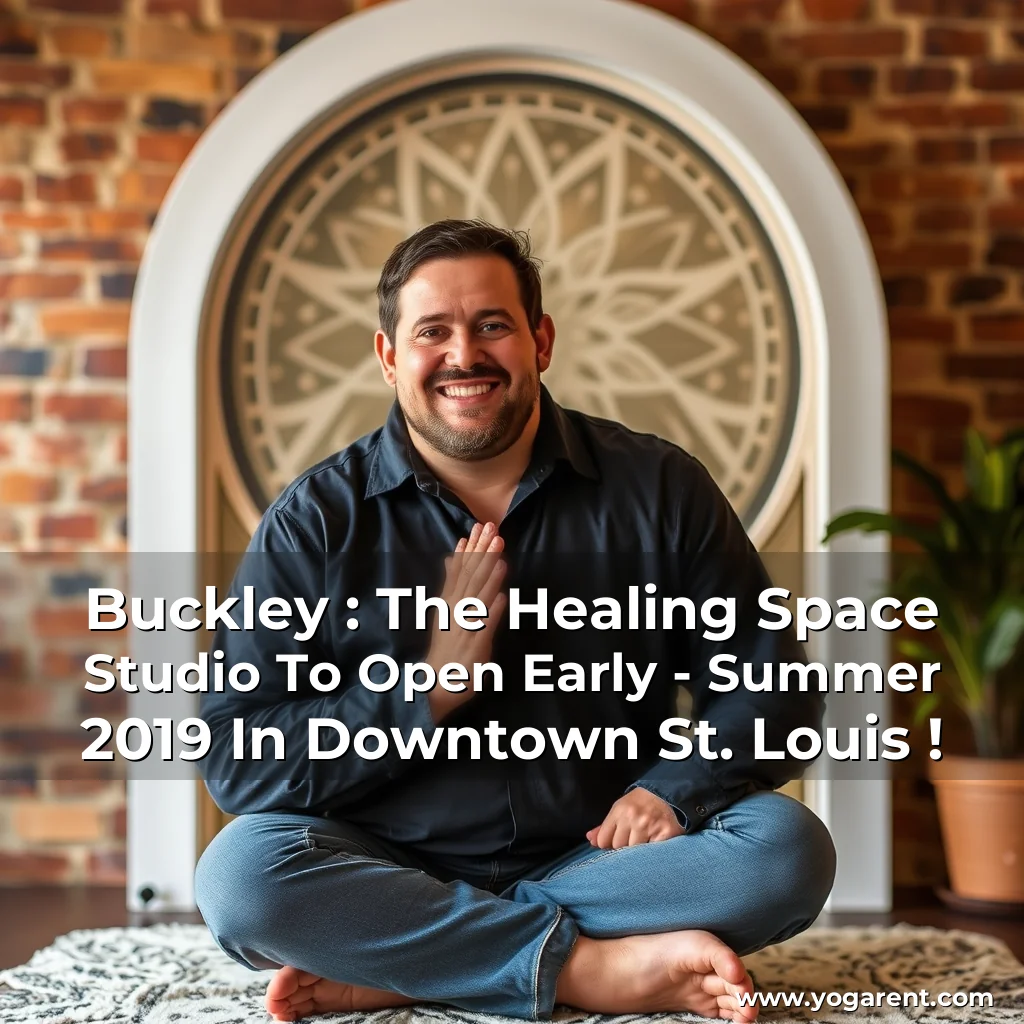 Read more about the article Buckley :  The Healing Space  Studio To Open Early – Summer 2019 In Downtown St. Louis !