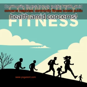 Read more about the article Community fitness boosts public health amid concerns


 response: community fitness boosts public health amid concerns!