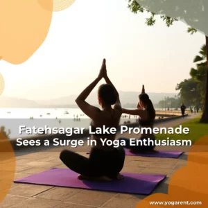Read more about the article Fatehsagar Lake Promenade Sees a Surge in Yoga Enthusiasm