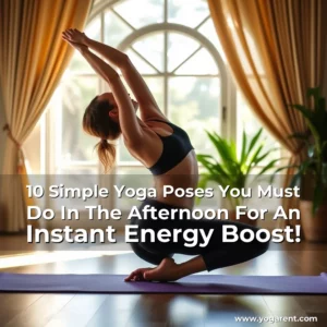 Read more about the article 10 Simple Yoga Poses You Must Do In The Afternoon For An Instant Energy Boost!