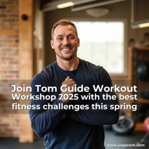 Read more about the article Join Tom Guide Workout Workshop 2025 with the best fitness challenges this spring