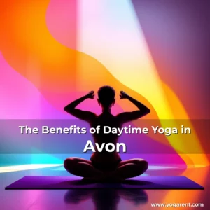 Read more about the article The Benefits of Daytime Yoga in Avon